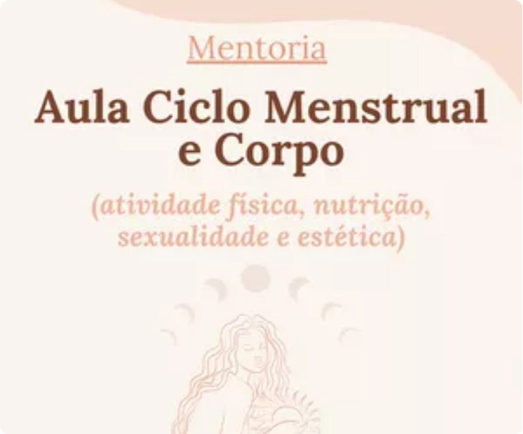 Aula Ciclo Menstrual e Corpo